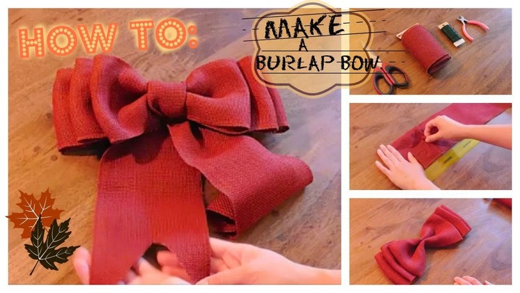 HOW TO MAKE A BURLAP BOW