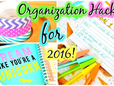 Organization Hacks For 2016!