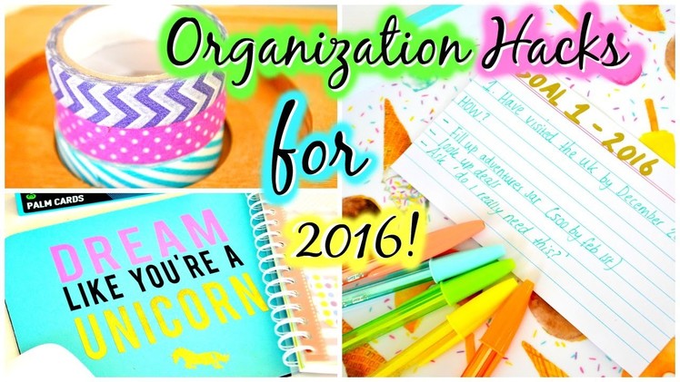 Organization Hacks For 2016!