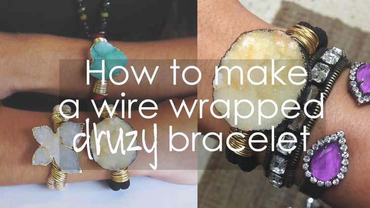 How to make a wire wrapped Druzy bracelet