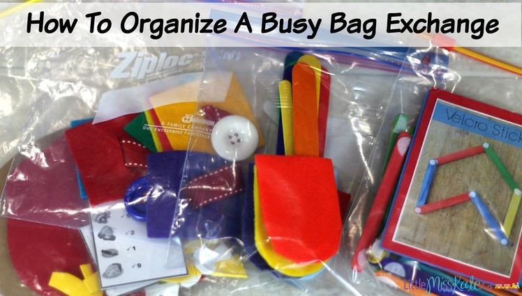 How To Organize A Busy Bag Exchange