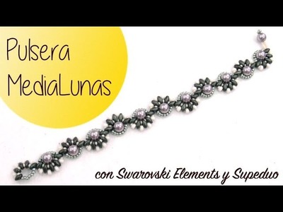 Pulsera MediaLunas con Superduo y Swarovski Elements