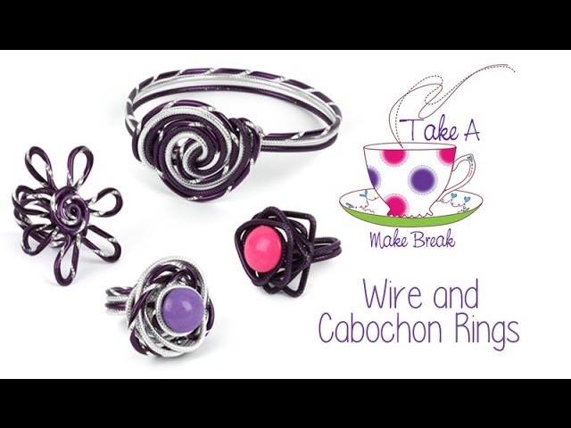 Wire and Cabochon Rings | Take a Make Break with Sarah Millsop