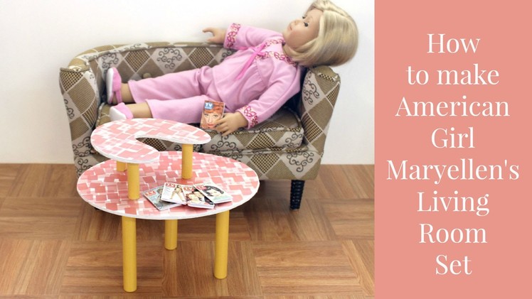 DIY American Girl Doll Maryellen's Living Room Set