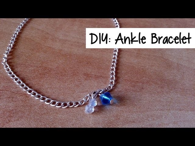 DIY: Ankle Bracelet