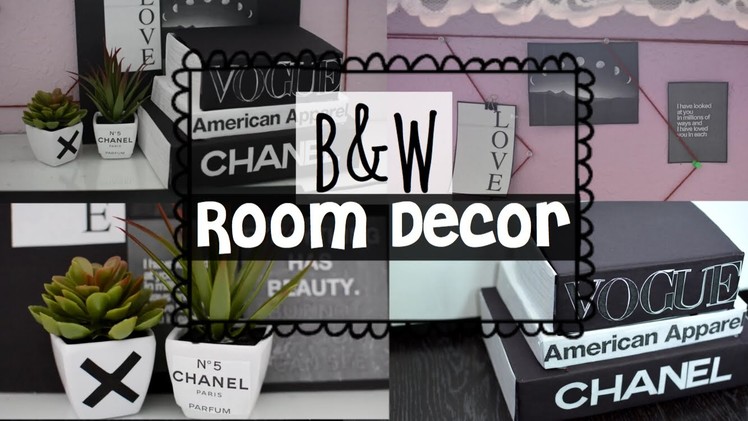 DIY Black & White Tumblr Room Decor ! EASY & INEXPENSIVE !