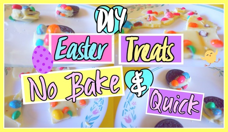DIY Easter Treats - No Bake & Yummy | Aianna Khuu