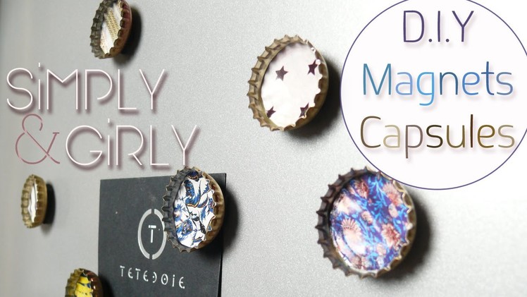DIY - Magnets en Capsules de Bière. SiMPLY & GiRLY