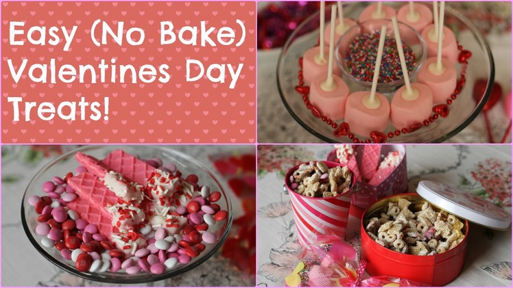 Easy (NO BAKE) Valentines Day Treats ||BeautyAllure06