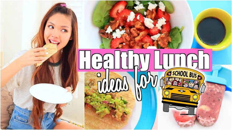 Healthy & Easy Lunch + Snack Ideas for School! 2015
