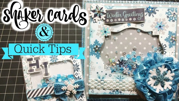 *Hello Winter* Shaker Cards + Tips!