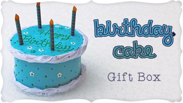 Mini Birthday Cake Gift Box Tutorial 