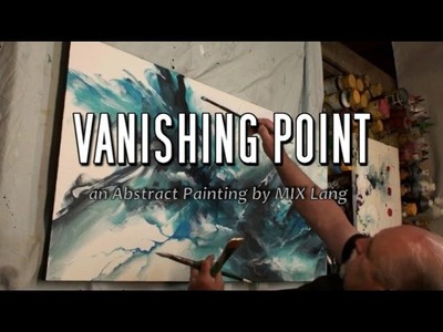 Abstract Painting 'VANISHING POINT' How to Demo Blend, Shade