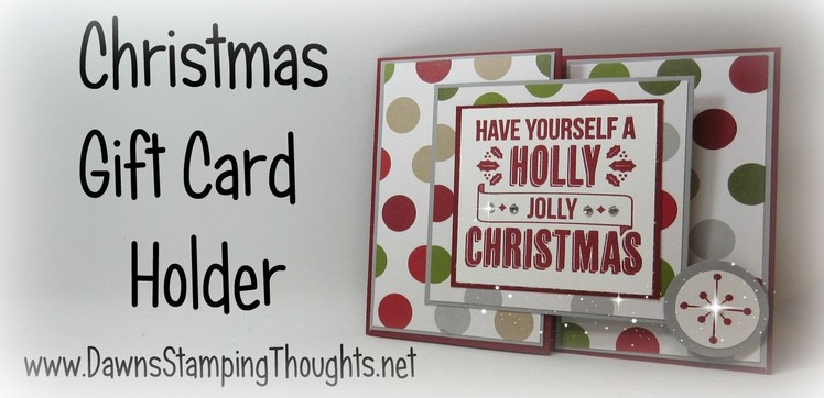 Christmas Gift Card Holder with Dawn using Stampin'Up! Products