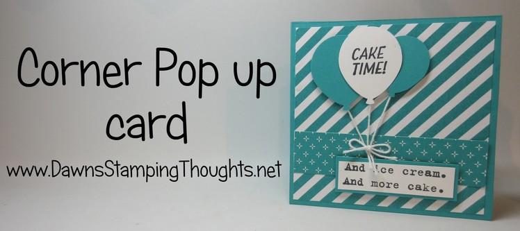 Corner Pop Up Card  using Stampin'Up! Products