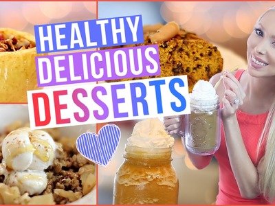 Delicious + Healthy Desserts!
