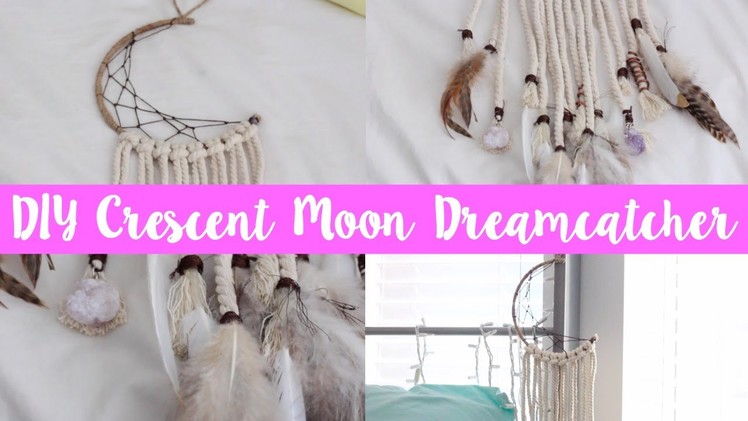 DIY Crescent Moon Dreamcatcher