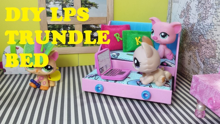 DIY LPS Doll Trundle (Pull out) Bed