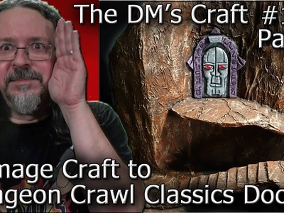 Dungeon Crawl Classics Door on Cover Craft (DM's Craft #137.Part1)