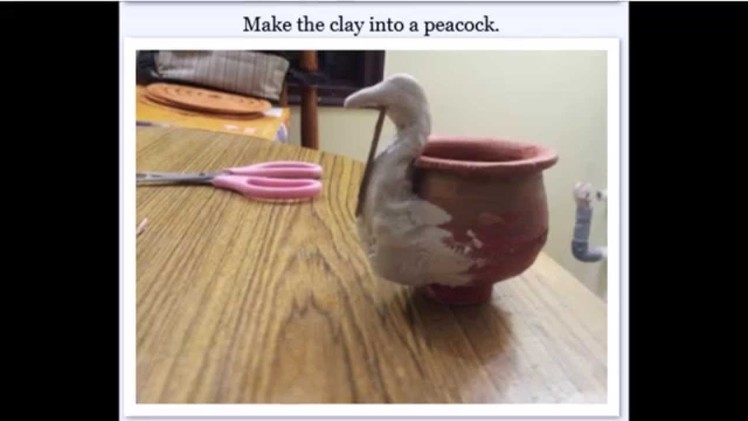 How to make a Peaock out of a small pot with shilpkar (clay)