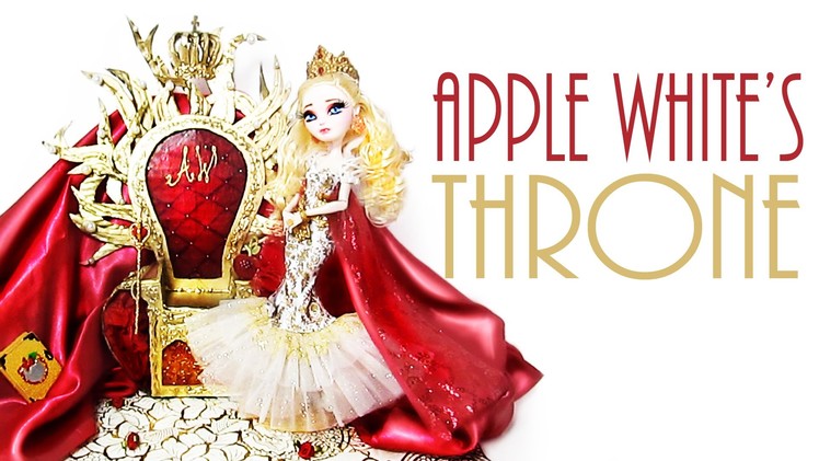 How to make Apple White's Throne [EVER AFTER HIGH]