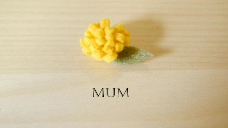 How to make felt flowers - Mum (easy!)