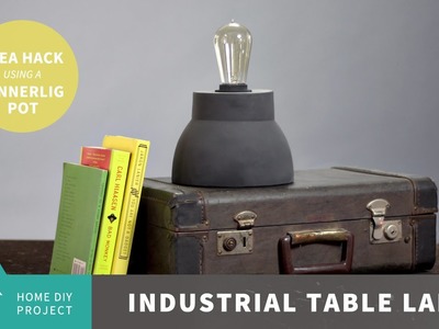 Industrial Table Lamp - IKEA HACK SINNERLIG POT
