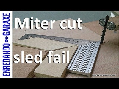 Jigsaw table miter cut sled fail