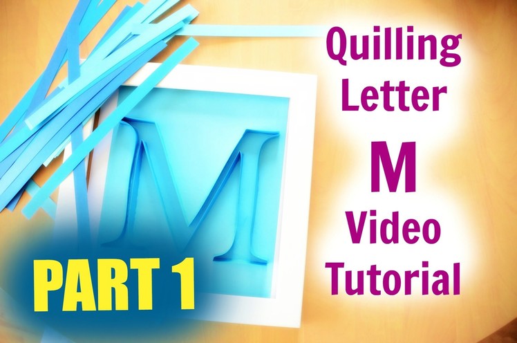 Letter M Paper Quilling Video Demonstration PART 1