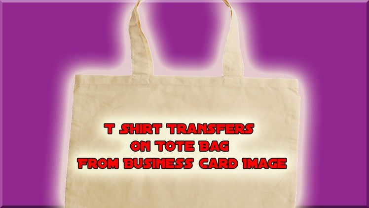 T Shirt Transfers On Tote Bag From Business Card Image