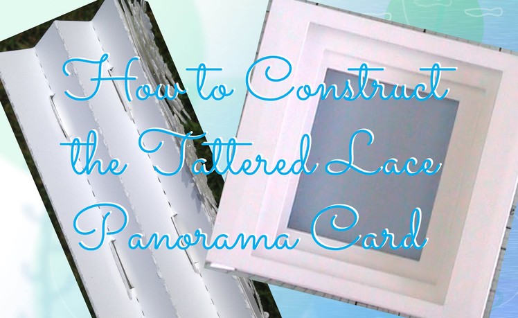 Tattered Lace Panorama Card Construction