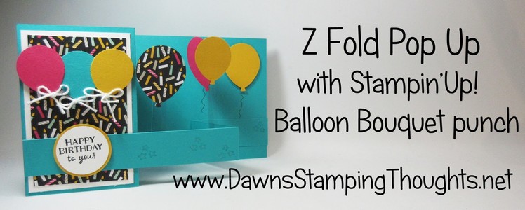 Z Fold Pop Up Card with Balloon Bouquet punch from Stampin'Up!