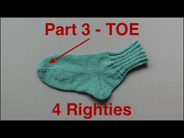 How 2 Knit Simplest Socks Part 3.3 - TOE (4 Righties)