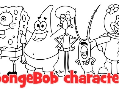 How to draw SpongeBob characters - Patrick, Squarepants, Squidward, Plankton, Mr Krabs, Sandra, Gary