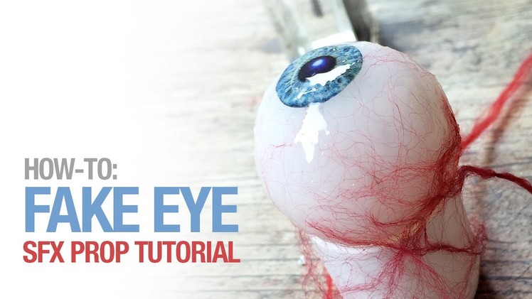 How-to: Fake eye prosthetic