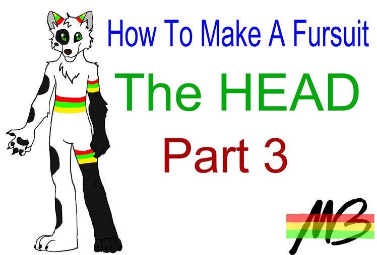 How To Make a Fursuit Tutorial- The Head (Part 3)