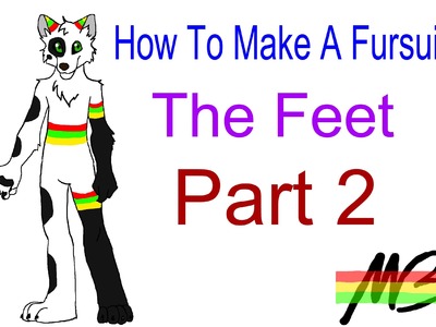 How To Make a Fursuit Tutorial- The Feet (Part 2)