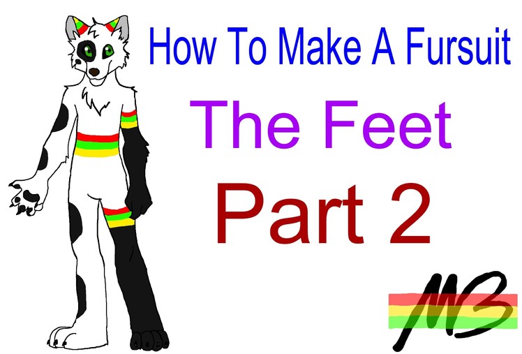 How To Make a Fursuit Tutorial- The Feet (Part 2)