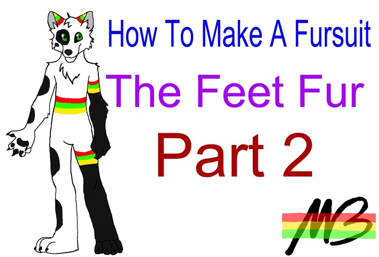 How To Make a Fursuit Tutorial- The Feet Fur Process (Part 2)
