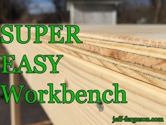 How to make a Super Easy Workbench