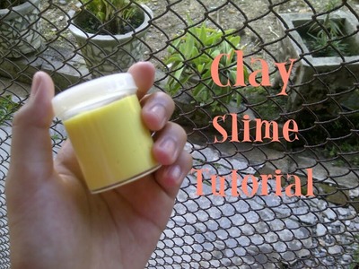 How To Make Clay Slime-Cara Membuat Clay Slime