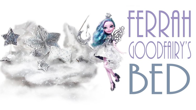 How to make Farrah Goodfairy's bed [EVER AFTER HIGH]
