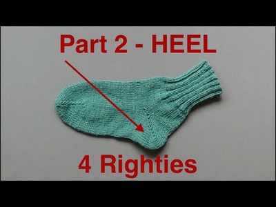 Knit Simplest Socks - Part 2.3 HEEL (4 Righties)