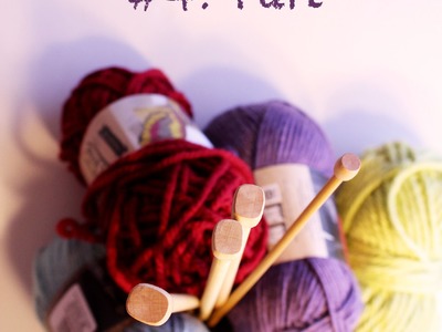 Knitting Tutorial #4: Purl