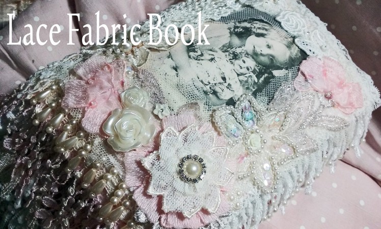 Lace Fabric Book 'Vintage Girls and thier Dolls' - Swap FOR Michelle