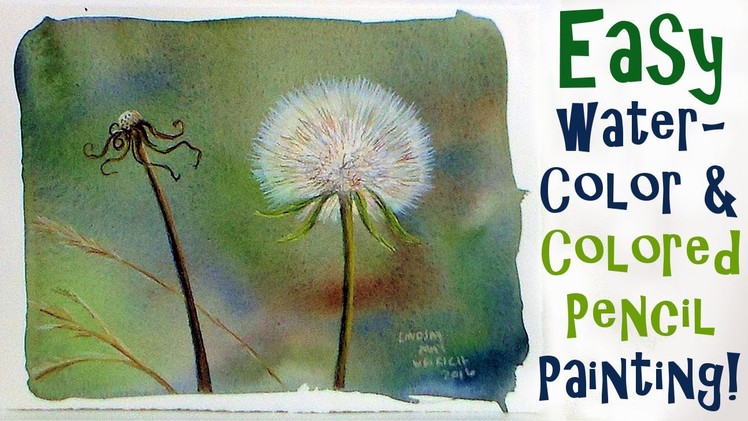LIVE Dandelion Fluff in Watercolor & Colored Pencil Painting Tutorial