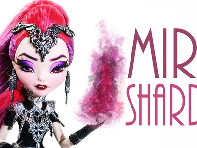 Mira Shards Doll Repaint [EVER AFTER HIGH]