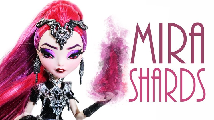 Mira Shards Doll Repaint [EVER AFTER HIGH]