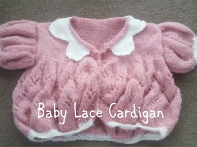 Part 4 | Baby Lace Cardigan