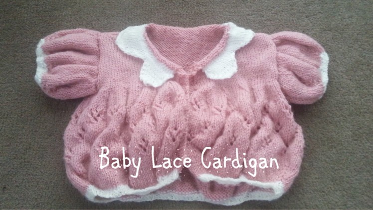 Part 4 | Baby Lace Cardigan